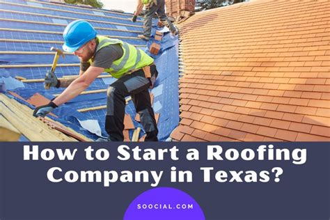 starting a roofing business in texas